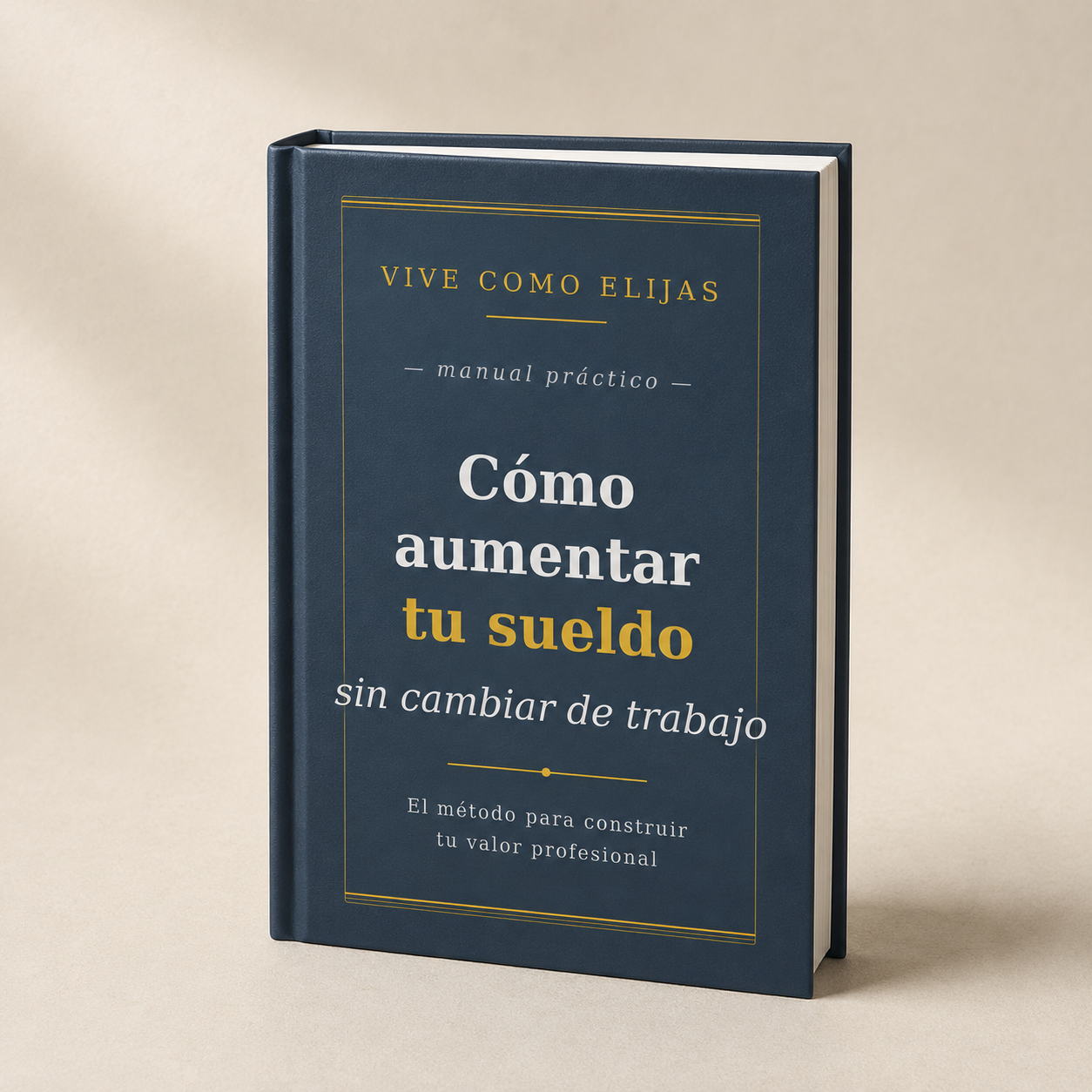 Método para aumentar tu sueldo sin cambiar de trabajo